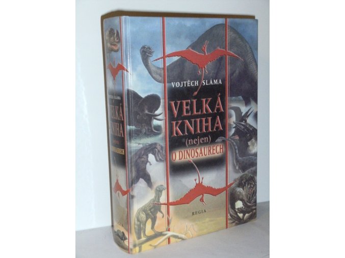 Velká kniha (nejen) o dinosaurech