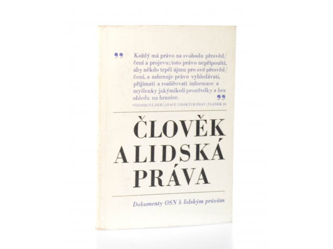 Člověk a lidská práva : dokumenty OSN Organizace Spojených národů k lidským právům