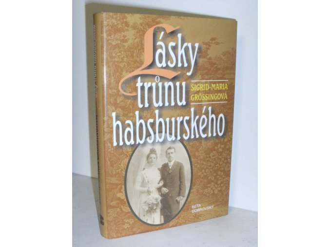 Lásky trůnu habsburského