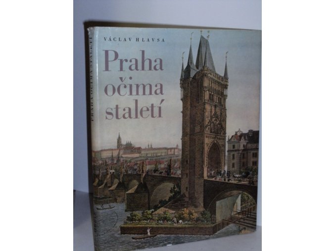 Praha očima staletí : Soubor graf. listů a fot. (1972)