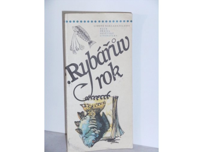 Rybářův rok : recepty a vybrané kapitoly z knihy Manuila Semjonova