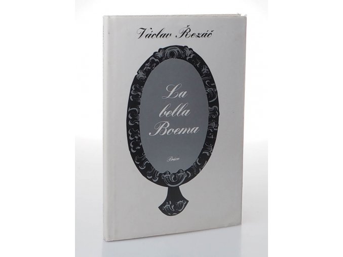 La bella Boema : novela o W.A. Mozartovi ; Píseň o věrnosti a zradě