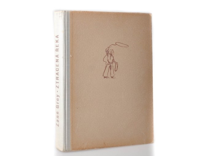 Ztracená řeka : Román