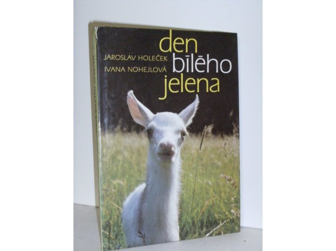 Den bílého jelena : pro děti od 6 let