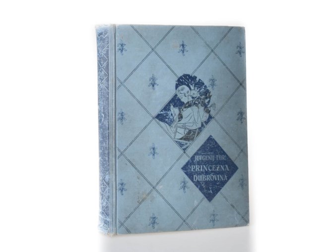Princezna Dubrovina : román o třech částech