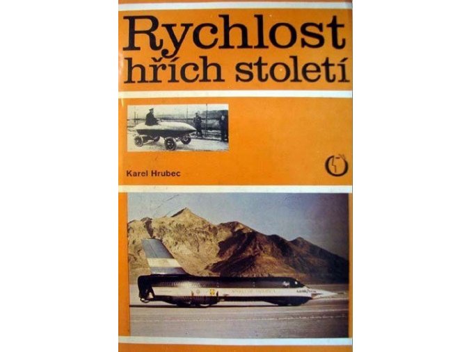 Rychlost-hřích století : Kniha o automobilovém rychlostním rekordu