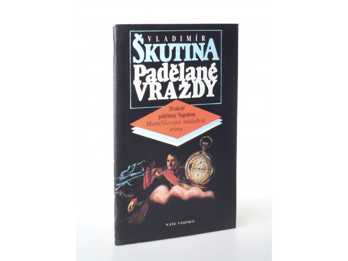 Padělané vraždy : Dvakrát pohřbený Napoleon, Mumifikovaný následník trůnu