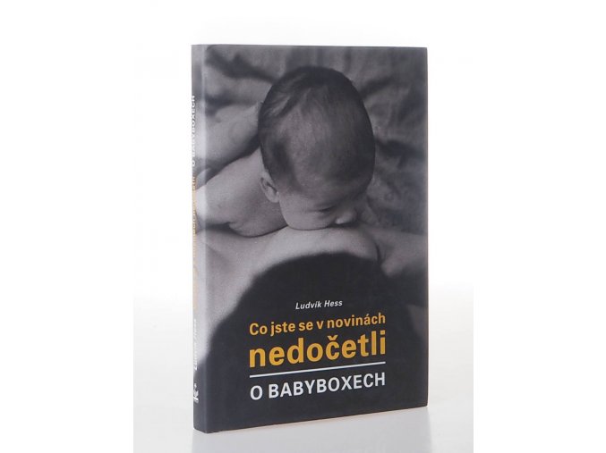 Co jste se v novinách nedočetli : o babyboxech