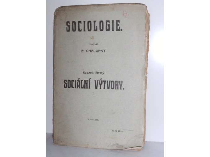 Sociologie. Díl IV - Sociální výtvory I