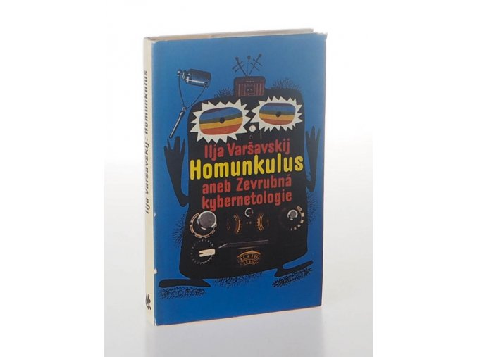 Homunkulus aneb Zevrubná kybernetologie : povídky