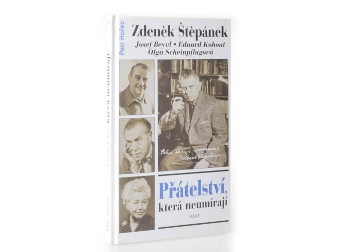 Přátelství, která neumírají, Zdeněk Štěpánek, Olga Scheinpflugová, Eduard Kohout, Josef Beyvl