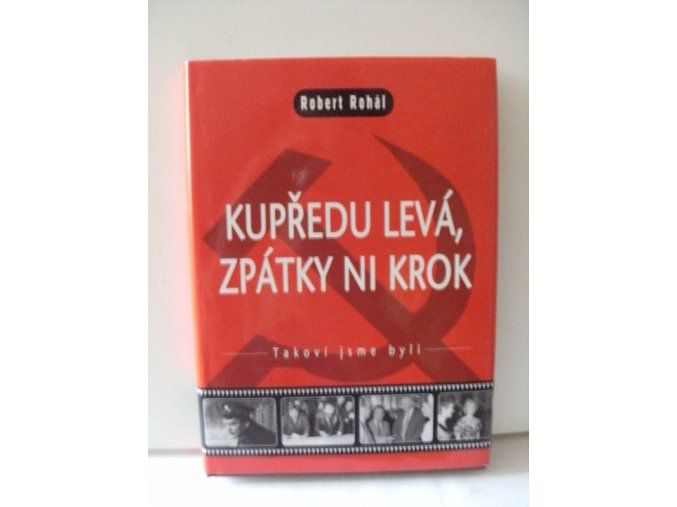 Kupředu levá, zpátky ni krok!