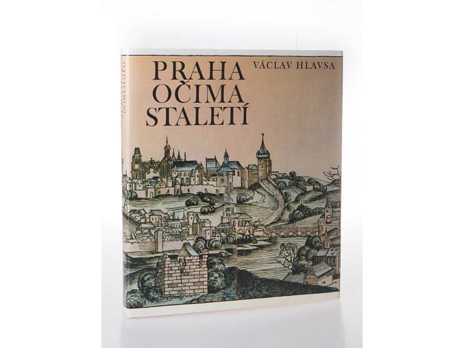 Praha očima staletí : Pražské veduty 1483-1870 (1984)