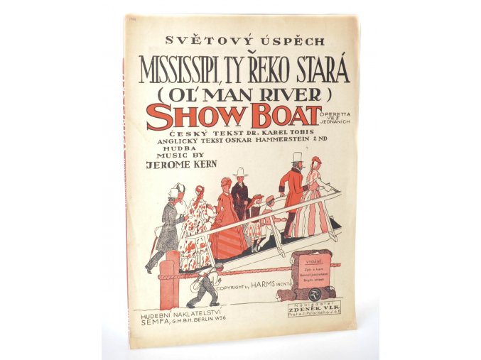 Mississipi, ty řeko stará : (Ol´man river). ("Show Boat". Operetta ve 2 jednáních)