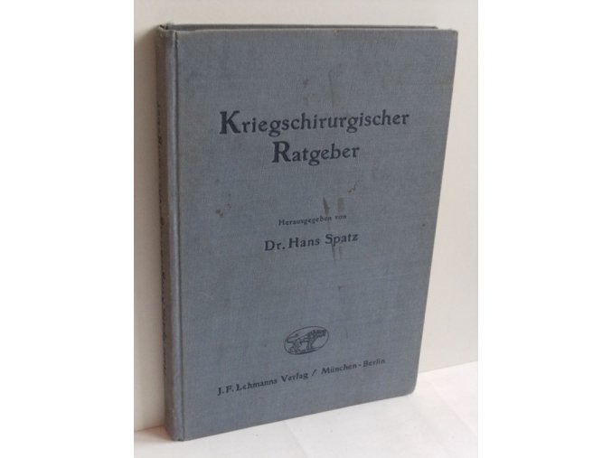 Kriegschirurgischer Ratgeber