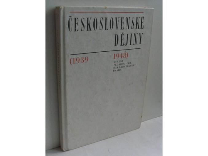 Československé dějiny : (1939-1948)