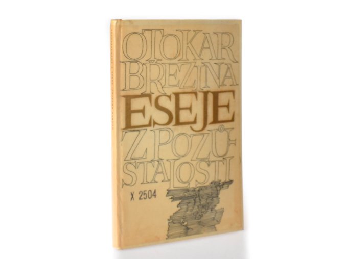 Eseje z pozůstalosti : Skryté dějiny, část posmrtná