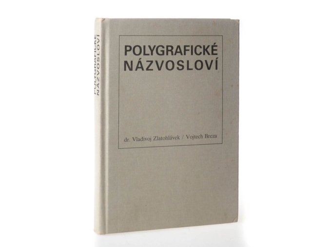 Polygrafické názvosloví : polygraf. příručka