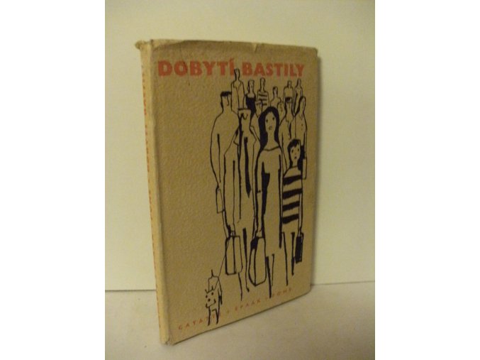 Dobytí Bastily : Román