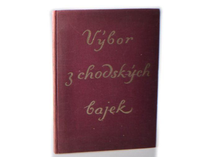 Výbor z chodských bajek