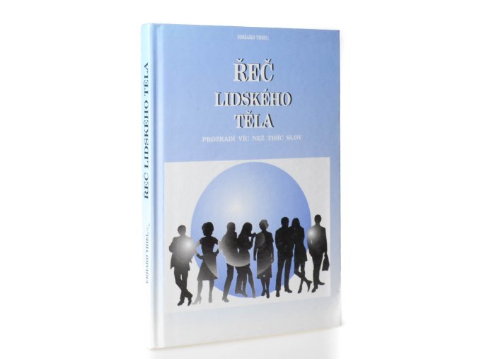 Řeč lidského těla prozradí víc než tisíc slov