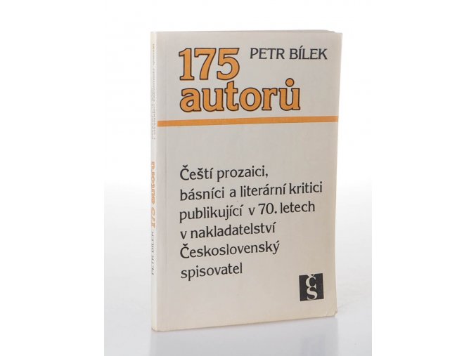 175 autorů: čeští prozaici, básníci a literární kritici publikující v 70. letech v nakladatelství Československý spisovatel