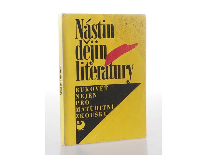 Nástin dějin literatury: rukověť nejen pro maturitní zkoušku