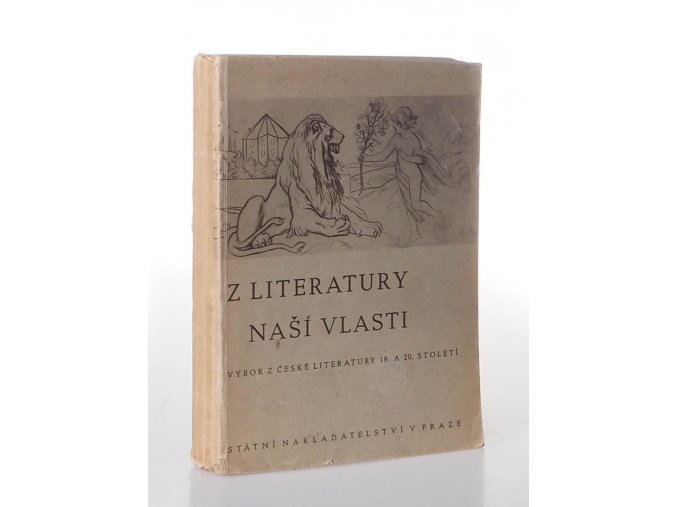 Z literatury naší vlasti : Výbor z č. lit. 19. a 20. stol. : Pom. kn. pro gymn. a výběr. odb. šk. na šk. r. 1949/50