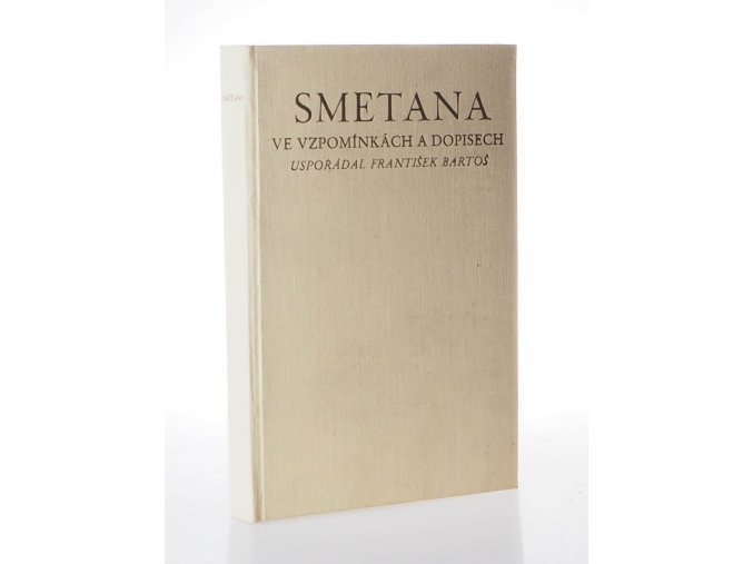 Smetana ve vzpomínkách a dopisech (1939)