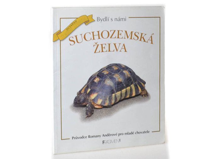 Suchozemská želva : průvodce Romany Anděrové pro mladé chovatele