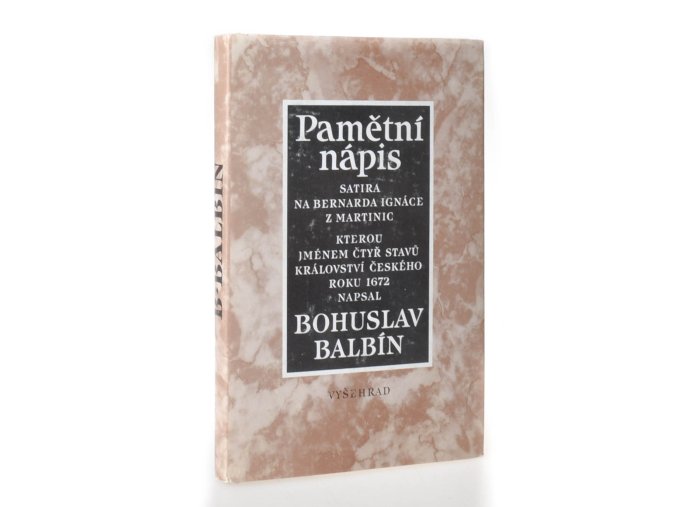 Pamětní nápis Bernardu Ignácovi z Martinic : výběr textů
