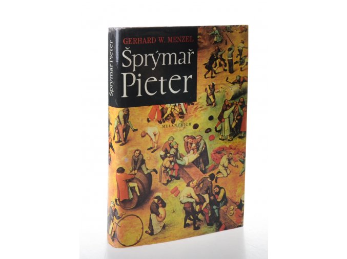 Šprýmař Pieter : román o Bruegelovi, malíři sedláků
