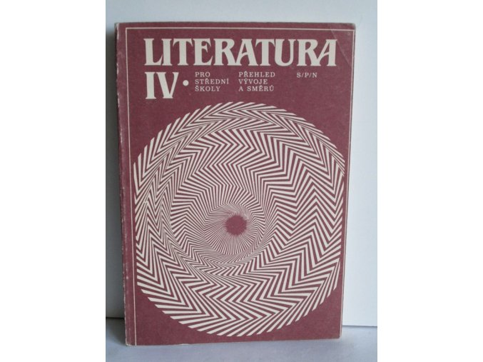 Literatura 4 ( IV ): pracovní antologie textů : pomocná kniha pro 4. ročník gymnázií, středních odborných škol a studijních oborů středních odborných učilišť