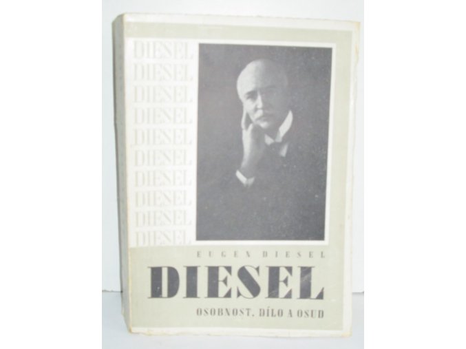 Diesel : Osobnost, dílo a osud