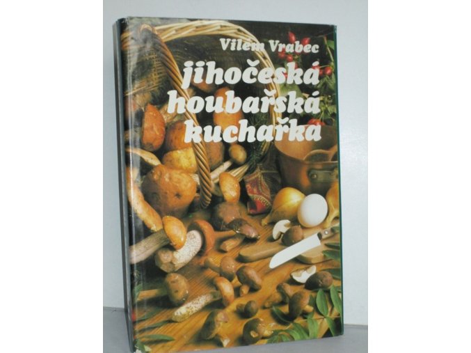 Jihočeská houbařská kuchařka (1982)