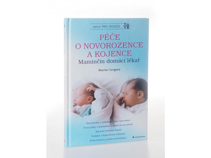 Péče o novorozence a kojence : maminčin domácí lékař