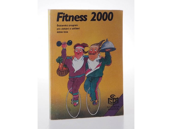 Fitness 2000 : švýcarský program pro získání a udržení štíhlé linie s podrobnými tabulkami výživových a energetických hodnot potravin