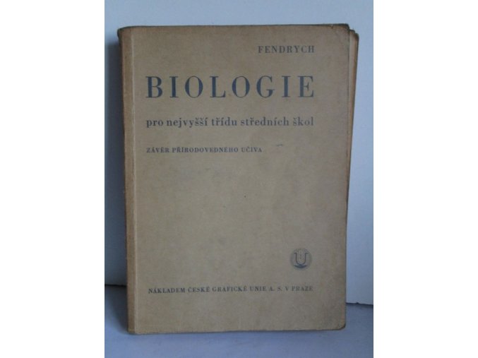 Biologie pro nejvyšší třídu středních škol : závěr přírodovědného učiva