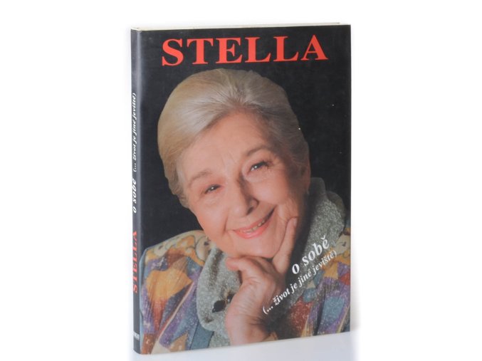 Stella o sobě : (--život je jiné jeviště)