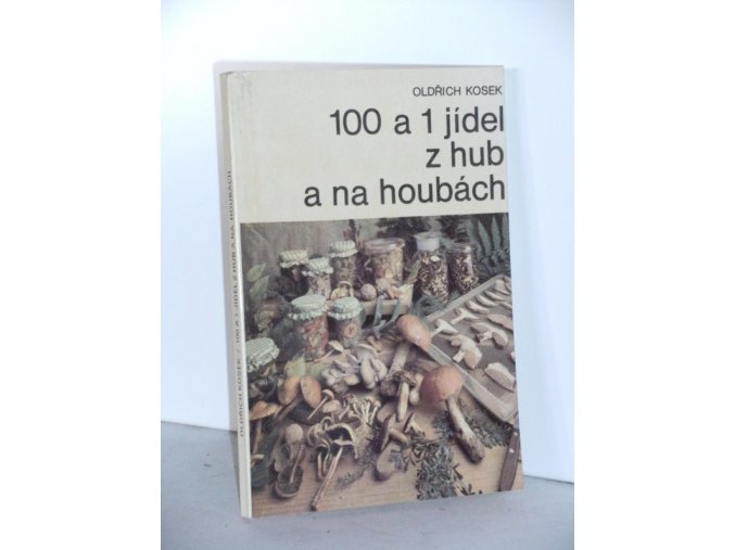 100 a 1 jídel z hub a na houbách (1988)
