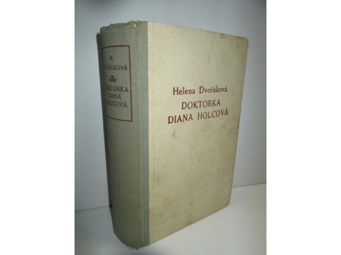 Doktorka Diana Holcová : román
