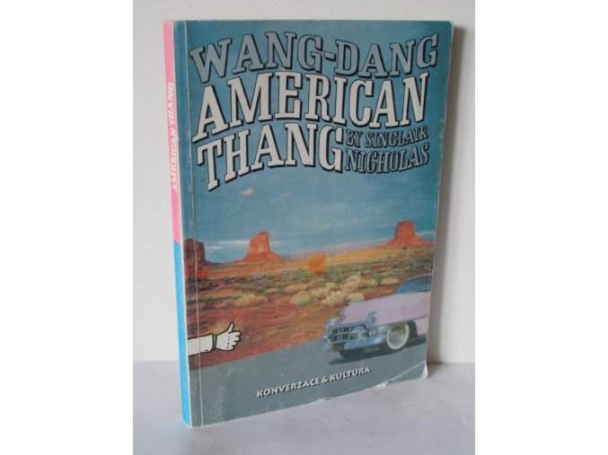 Wang Dang American Thang : Konverzace a kultura