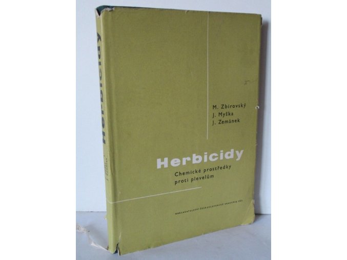 Herbicidy : chem. prostředky proti plevelům