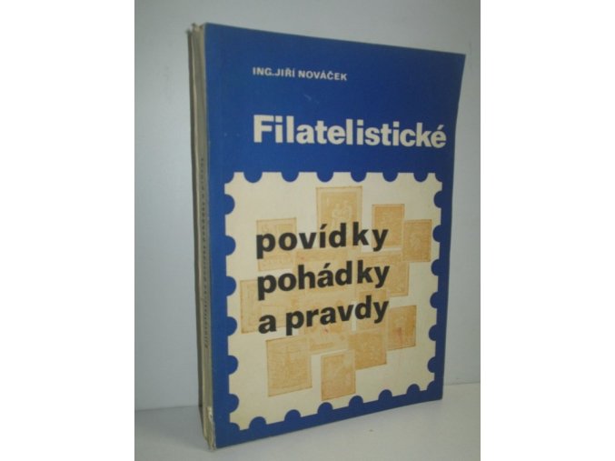 Filatelistické pohádky, pověsti a pravdy