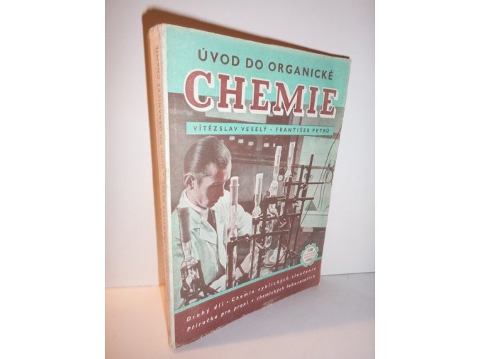Úvod do organické chemie : příručka pro studium i praxi v chem. laboratořích