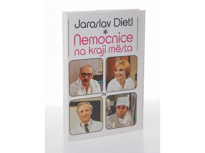 Nemocnice na kraji města : televizní román podle stejnojmenného seriálu (1988)