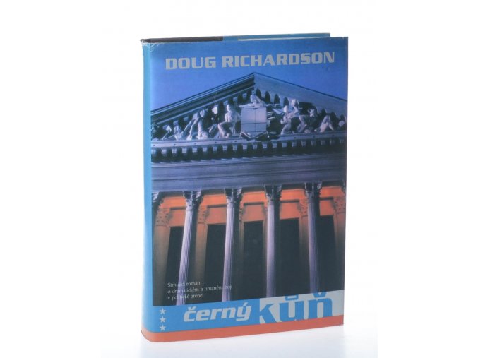 Černý kůň : strhující román o dramatickém a hrůzném boji v politické aréně