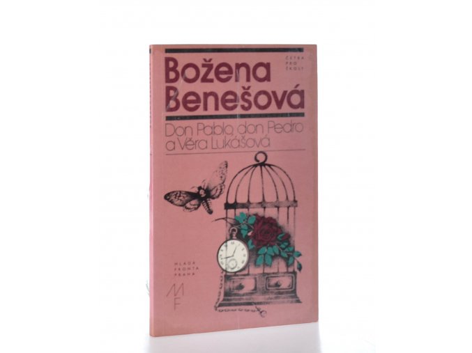 Don Pablo, don Pedro a Věra Lukášová a jiné povídky : četba pro žáky základních a středních škol (1984)