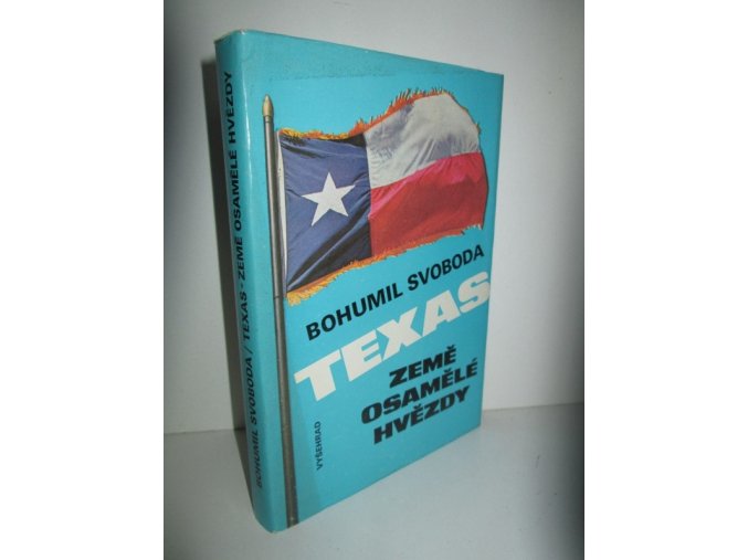 Texas : země osamělé hvězdy