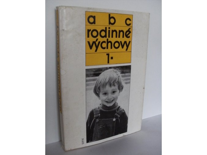 ABC rodinné výchovy. Díl 1, Dítě předškolního věku (1983)